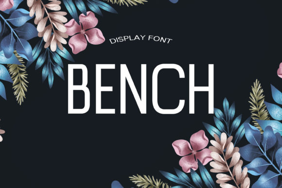 Bench: A Modern Display Font for Web Design