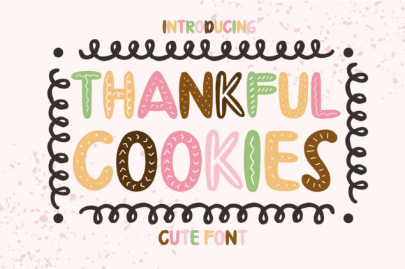 Thankful Cookies: A Font That Speaks Volumes in Design